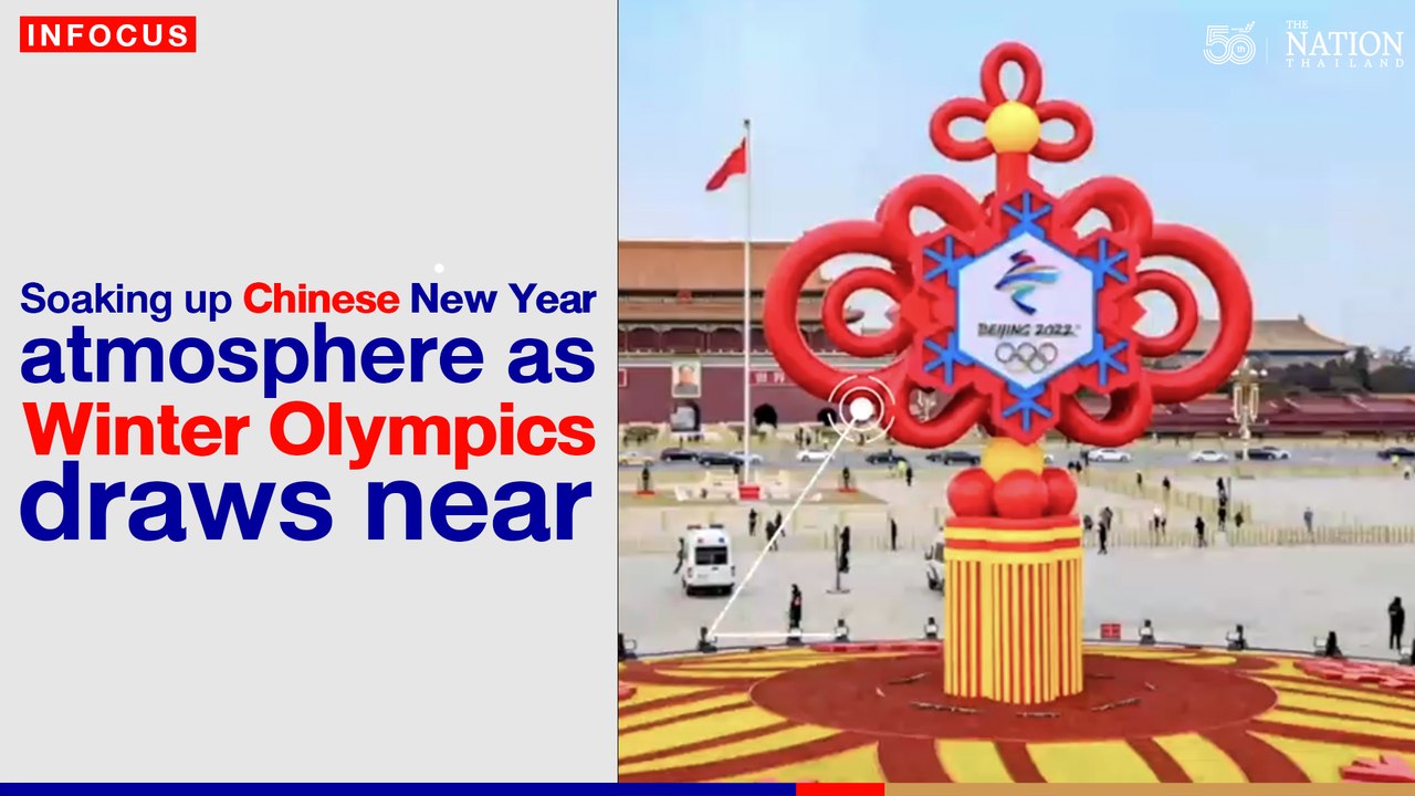 Soaking up Chinese New Year atmosphere as Winter Olympics draws near | The Nation Thailand