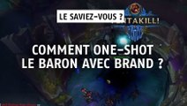 League of Legends : comment one-shot le Baron avec le nouveau passif de Brand ?