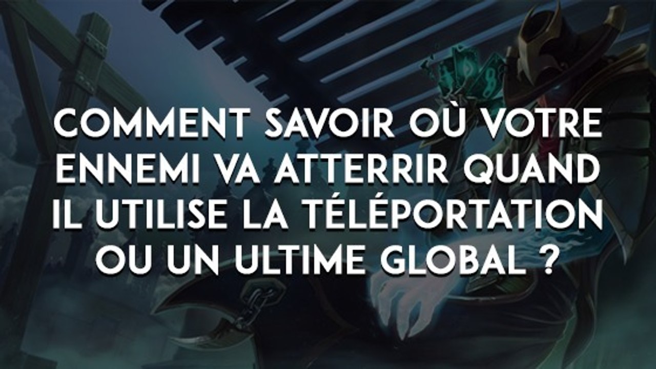 League of Legends : comment savoir où votre enn...