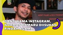 Ganti Nama Instagram Jadi Onca Marthinus, Norman Kamaru Diisukan Pindah Agama