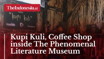 Kupi Kuli, Coffee Shop inside The Phenomenal Literature Museum