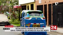 Los Olivos: delincuentes a bordo de mototaxi son el terror de los vecinos de Villa Norte