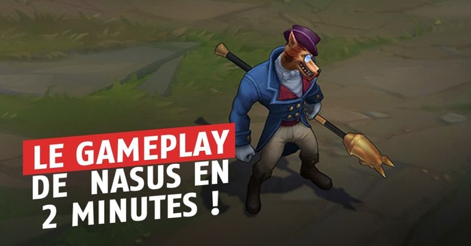 League of Legends : le gameplay de Nasus résumé en 2 minutes