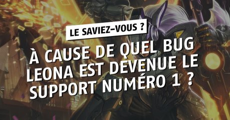 League of Legends : à cause de quel bug Leona est devenue le support numéro 1 ?