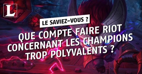 League of Legends : que compte faire Riot concernant les champions trop polyvalents ?