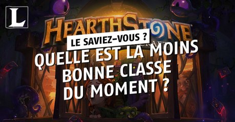 Hearthstone : quelle est actuellement la moins bonne classe du jeu ?