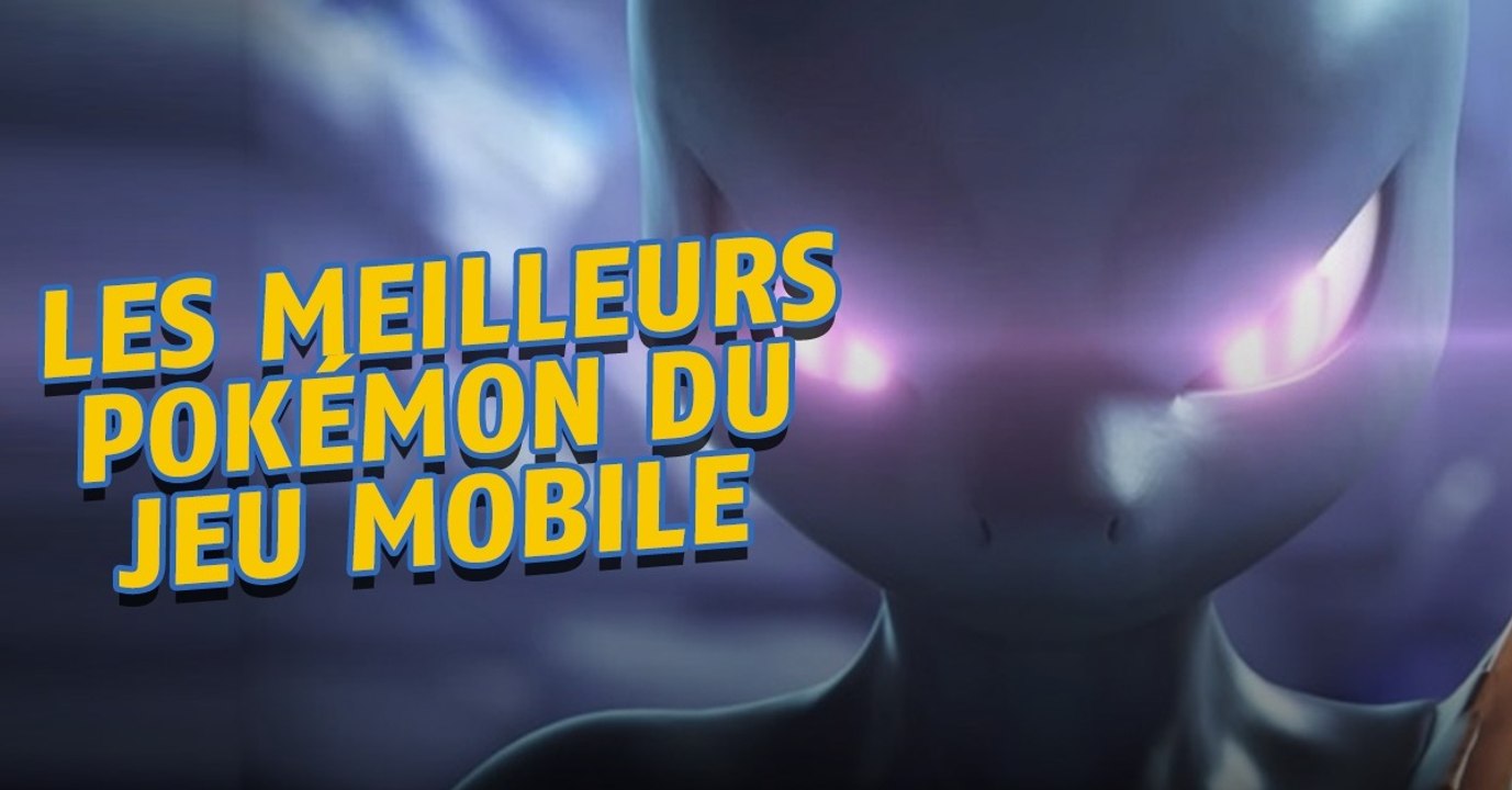 Pokémon Go : les meilleurs Pokémon du jeu de Niantic