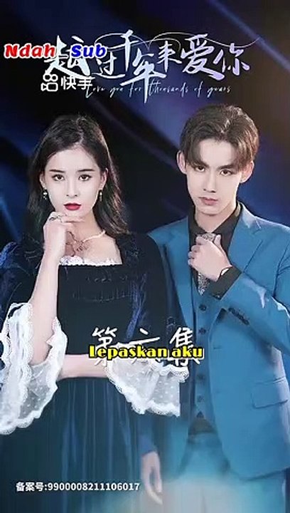 Ep 6 - Love You For Thousands Of Years (Indo Sub)
