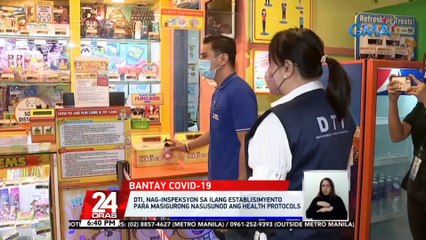 DTI, nag-inspeksyon sa ilang establisimyento para masigurong nasusunod ang health protocols | 24 Oras