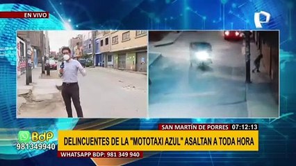 SMP: delincuentes de una mototaxi azul se han convertido en el terror de vecinos