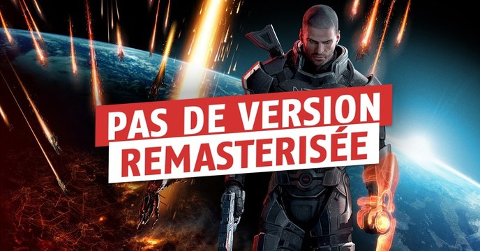 Mass Effect : la trilogie remasterisée n'est pas à l'ordre du jour