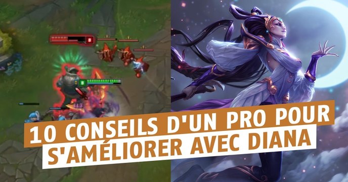 League of Legends : les 10 conseils d'Arcsecond pour s'améliorer avec Diana