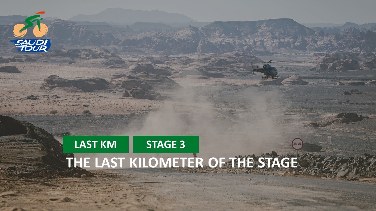 Last Kilometer Étape 3 / Stage 3 - #SaudiTour 2022