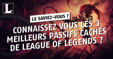League of Legends : connaissez vous les 3 meilleurs passifs cachés ?