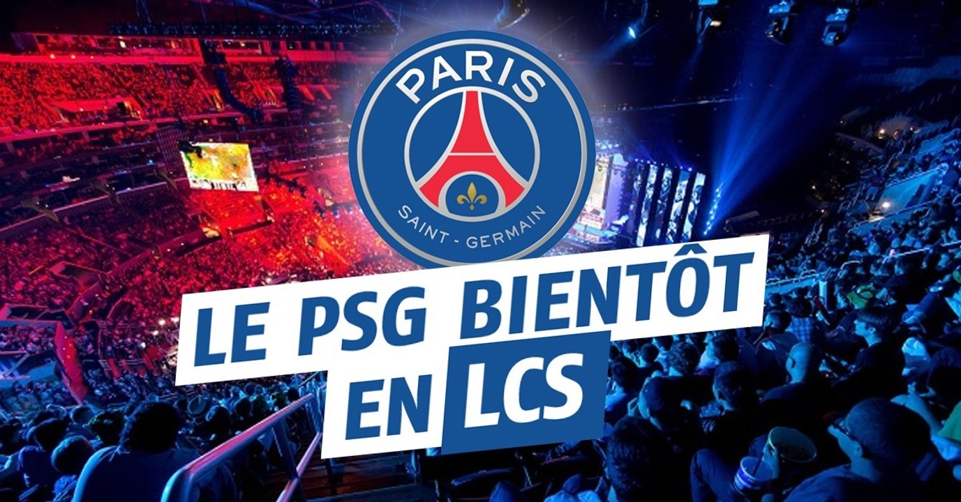Le PSG arrive dans l'eSport avec une équipe League of Legends et FIFA