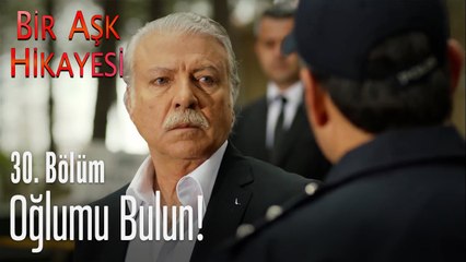 Oğlumu bulun! - Bir Aşk Hikayesi 30. Bölüm