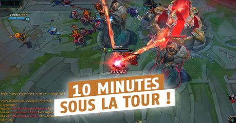League of Legends : passer 10 minutes sous une tour adverse, c'est possible