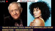 Tracee Ellis Ross, Leslie Jordan to Announce 2022 Oscar Nominations - 1breakingnews.com