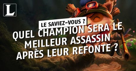League of Legends : quel champion sera le meilleur assassin après leur refonte ?