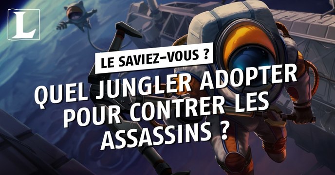 League of Legends : quel est le jungler idéal pour contrer la méta assassin ?