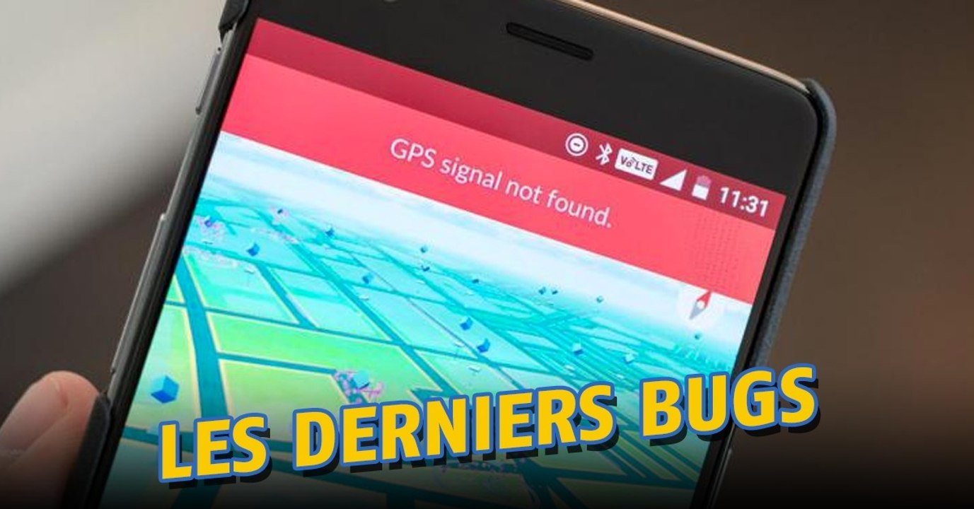 Pokémon Go : tous les nouveaux bugs des dernières mises à jour