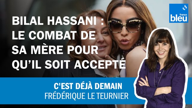 Bilal Hassani : le combat de sa mère pour qu'il soit accepté