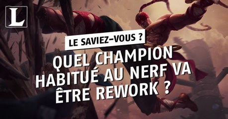 Télécharger la video: League of Legends : le champion habitué aux nerfs à répétition va bientôt recevoir un rework