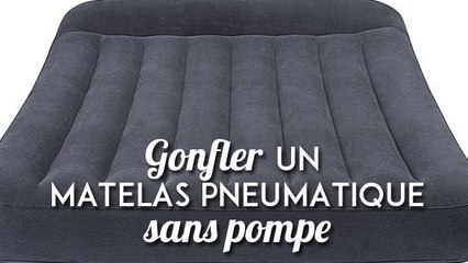 Vous n'avez pas de pompe pour gonfler votre matelas ? Ce n'est plus un souci !