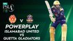 Quetta Gladiators Powerplay | Islamabad United vs Quetta Gladiators | Match 10 | HBL PSL 7 | ML2G