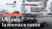 Comment la Russie de Poutine se prépare à une invasion de l'Ukraine