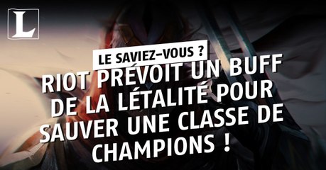 League of Legends : que va changer le buff de la statistique de létalité