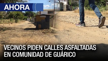 Vecinos piden calles asfaltadas en comunidad de #Guárico - #03Feb - Ahora