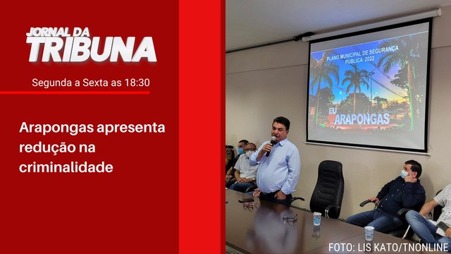 Arapongas apresenta redução na criminalidade