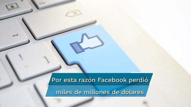 Se desploman 26% las acciones de Facebook; pierde 236 mil millones de dólares