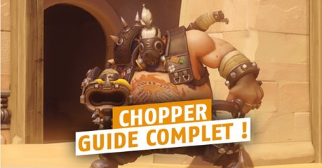 Overwatch : Chopper, guide du champion Tank en saison 7