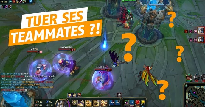 League of Legends : gagnez de l'or en tuant vos coéquipiers
