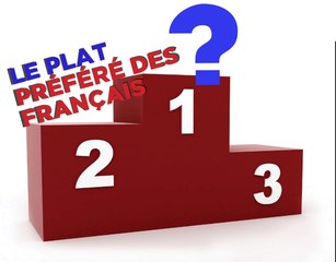 Le top 3 des plats préférés des français