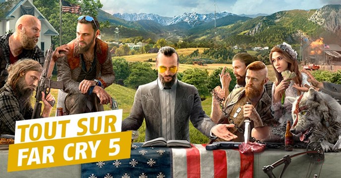 Far Cry 5 : des nouvelles informations sont tombées
