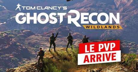 Ghost Recon Wildlands s'apprête à lancer son premier mode PvP !