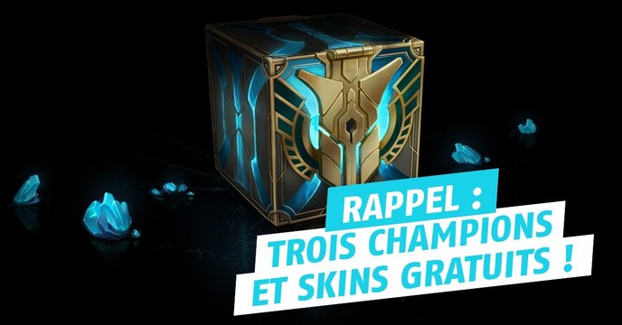 League of Legends : récupérez gratuitement trois champions et trois skins