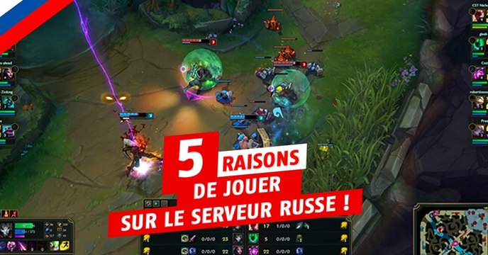 League of Legends : les transferts sur le serveur Russe sont quasiment gratuits, voici 5 raisons d'en profiter