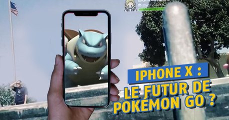 Pokémon Go : Une réalité encore plus augmentée avec l'iPhone X