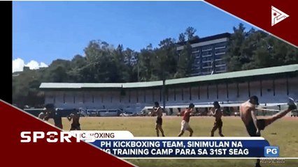 Download Video: PH kickboxing team, sinimulan na ang training camp para sa 31st SEAG