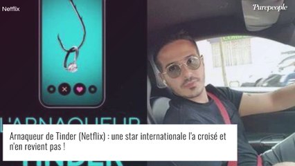 Arnaqueur de Tinder (Netflix) : une star internationale l'a croisé et n'en revient pas !