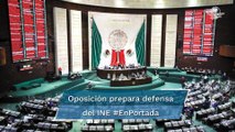 Oposición se alista contra reforma político-electoral #EnPortada