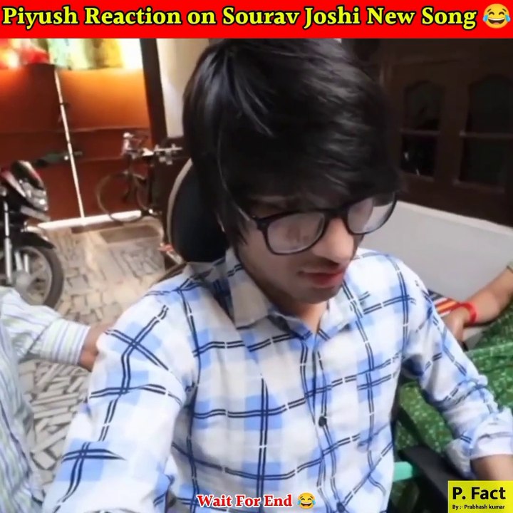 Piyush OP Reaction  On Sourav Joshi's New Song  | #souravjoshivlogs