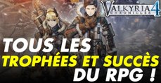 Valkyria Chronicles 4 (Switch, PS4, XBOX) : trophées, succès et achievements du RPG tactique