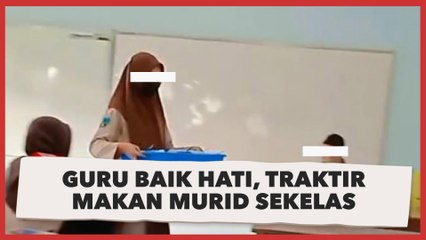 Guru Baik Hati, Jumat Berkah Traktir Makan Murid Sekelas, Warganet Terharu: Sehat Terus Pak