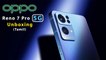 Oppo Reno7 Pro 5G: Unboxing And First Impressions (Tamil)