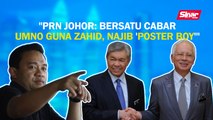 SINAR PM: PRN Johor: Bersatu cabar UMNO guna Zahid, Najib 'Poster Boy'
